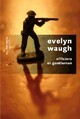  Achetez le livre d'occasion Officiers et gentlemen de Evelyn Waugh sur Livrenpoche.com 