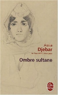  Achetez le livre d'occasion Ombre sultane de Assia Djebar sur Livrenpoche.com 