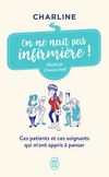  Achetez le livre d'occasion On ne naît pas infirmière ! sur Livrenpoche.com 