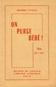 Achetez le livre d'occasion On purge Bébé ! de Georges Feydeau sur Livrenpoche.com 