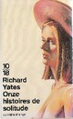  Achetez le livre d'occasion Onze histoires de solitude de Richard Yates sur Livrenpoche.com 
