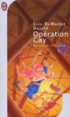 Achetez le livre d'occasion Opération Cay de Lois McMaster Bujold sur Livrenpoche.com 