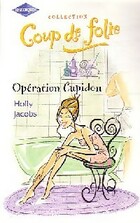  Achetez le livre d'occasion Opération Cupidon sur Livrenpoche.com 
