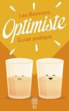  Achetez le livre d'occasion Optimiste. Guide pratique sur Livrenpoche.com 