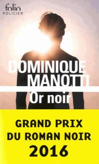  Achetez le livre d'occasion Or noir de Dominique Manotti sur Livrenpoche.com 