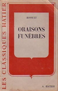 Achetez le livre d'occasion Oraisons funèbres Tome II de Jacques-Bénigne Bossuet sur Livrenpoche.com 