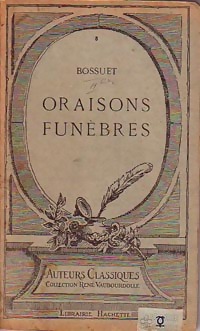  Achetez le livre d'occasion Oraisons funèbres de Jacques-Bénigne Bossuet sur Livrenpoche.com 