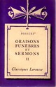  Achetez le livre d'occasion Oraisons funèbres et sermons Tome II de Jacques-Bénigne Bossuet sur Livrenpoche.com 