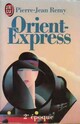  Achetez le livre d'occasion Orient-Express 2e époque de Pierre-Jean Rémy sur Livrenpoche.com 