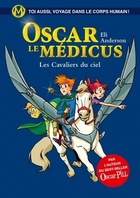  Achetez le livre d'occasion Oscar le Médicus Tome V : Les cavaliers du ciel sur Livrenpoche.com 