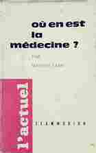  Achetez le livre d'occasion Où en est la médecine ? sur Livrenpoche.com 