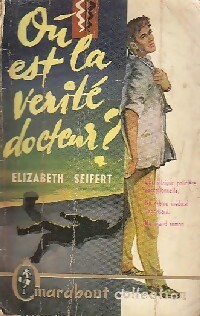  Achetez le livre d'occasion Où est la vérité, docteur ? de Elizabeth Seifert sur Livrenpoche.com 