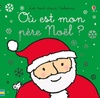  Achetez le livre d'occasion Où est mon père Noël ? - Les tout-doux Usborne sur Livrenpoche.com 