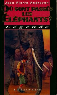  Achetez le livre d'occasion Où sont passés les éléphants ? de Jean-Pierre Andrevon sur Livrenpoche.com 