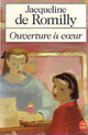  Achetez le livre d'occasion Ouverture à coeur de Jacqueline De Romilly sur Livrenpoche.com 