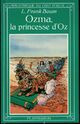  Achetez le livre d'occasion Ozma, la princesse d'Oz de Frank Lyman Baum sur Livrenpoche.com 