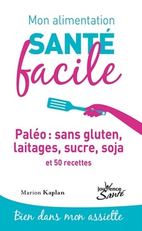  Achetez le livre d'occasion Paléo sans gluten laitage sucre soja de Marion Kaplan sur Livrenpoche.com 