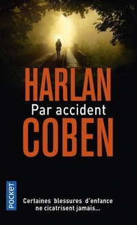  Achetez le livre d'occasion Par accident de Harlan Coben sur Livrenpoche.com 