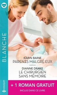  Achetez le livre d'occasion Parents malgré eux / Le chirurgien sans mémoire / L'homme de sa vie de Karin Drake sur Livrenpoche.com 