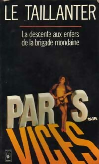  Achetez le livre d'occasion Paris-sur-vices de Roger Le Taillanter sur Livrenpoche.com 