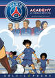  Achetez le livre d'occasion Paris Saint-Germain academy : En route vers la finale de Mariolle+Bento+Perdrolle sur Livrenpoche.com 
