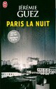  Achetez le livre d'occasion Paris la nuit de Jérémie Guez sur Livrenpoche.com 