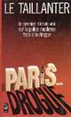  Achetez le livre d'occasion Paris sur drogue de Roger Le Taillanter sur Livrenpoche.com 