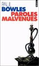  Achetez le livre d'occasion Paroles malvenues de Paul Bowles sur Livrenpoche.com 