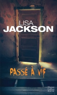  Achetez le livre d'occasion Passé à vif de Lisa Jackson sur Livrenpoche.com 