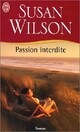  Achetez le livre d'occasion Passion interdite de Susan Wilson sur Livrenpoche.com 