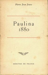  Achetez le livre d'occasion Paulina 1880 de Pierre Jean Jouve sur Livrenpoche.com 