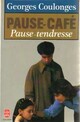  Achetez le livre d'occasion Pause-café, pause-tendresse de Georges Coulonges sur Livrenpoche.com 