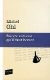  Achetez le livre d'occasion Pauvre cerveau qu'il faut bercer sur Livrenpoche.com 