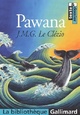  Achetez le livre d'occasion Pawana de Jean-Marie Gustave Le Clézio sur Livrenpoche.com 