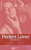 Achetez le livre d'occasion Perfect lover. Envoute-moi sur Livrenpoche.com 
