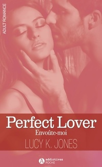  Achetez le livre d'occasion Perfect lover. Envoute-moi de Lucy K. Jones sur Livrenpoche.com 