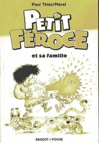  Achetez le livre d'occasion Petit Féroce et sa famille de Paul Thiès sur Livrenpoche.com 