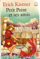  Achetez le livre d'occasion Petit Point et ses amis de Erich Kästner sur Livrenpoche.com 