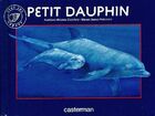  Achetez le livre d'occasion Petit dauphin sur Livrenpoche.com 