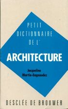  Achetez le livre d'occasion Petit dictionnaire de l'architecture sur Livrenpoche.com 