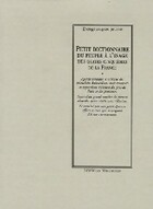  Achetez le livre d'occasion Petit dictionnaire du peuple à lusage des quatre cinquièmes de la France sur Livrenpoche.com 