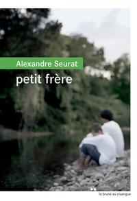  Achetez le livre d'occasion Petit frère de Alexandre Seurat sur Livrenpoche.com 