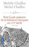  Achetez le livre d'occasion Petit guide pédestre de la littérature française au XVIIe siècle : 1600-1660 sur Livrenpoche.com 