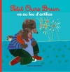  Achetez le livre d'occasion Petit ours brun va au feu d'artifice sur Livrenpoche.com 