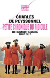  Achetez le livre d'occasion Petite chronique du ridicule : Les Français ont-ils changé depuis 1782 ? de Charles De Peyssonnel sur Livrenpoche.com 