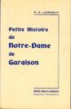  Achetez le livre d'occasion Petite histoire de Notre-Dame de Garaison de Larrouy sur Livrenpoche.com 