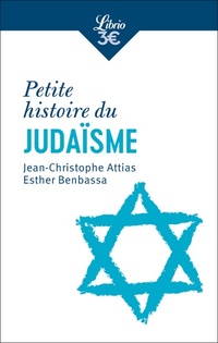  Achetez le livre d'occasion Petite histoire du judaïsme de Jean-Christophe Attias sur Livrenpoche.com 