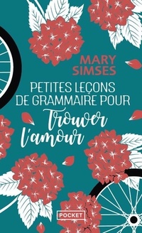  Achetez le livre d'occasion Petites leçons de grammaire pour trouver l'amour de Mary Simses sur Livrenpoche.com 