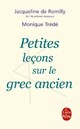  Achetez le livre d'occasion Petites leçons sur le grec ancien de Jacqueline De Romilly sur Livrenpoche.com 