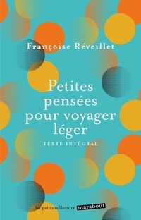  Achetez le livre d'occasion Petites pensées pour voyager léger de Françoise Réveillet sur Livrenpoche.com 